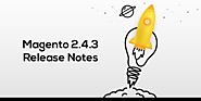 Magento 2.4.3: Release Notes (Everything You Need to Know)