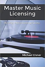Master Music Licensing: The 4 Step Plan to Licensing Success