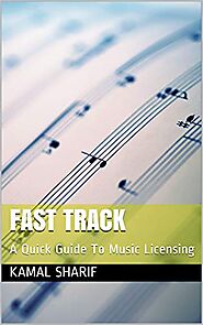 Fast Track: A Quick Guide To Music Licensing