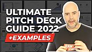 Ultimate Pitch Deck Guide with Examples [in 2022] | Video