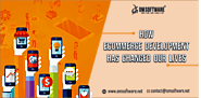 How E-Commerce Development Has Changed Our Lives?