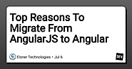 Top Reasons To Migrate From AngularJS to Angular - DEV Community