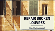 Repair Broken Louvres