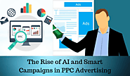 The Rise of AI and Smart Campaigns in PPC Advertising