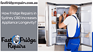 How Fridge Repairs in Sydney CBD Increases Appliance Longevity?