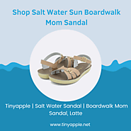 Stylish and Practical: Shop Salt Water Sun Boardwalk Mom Sandals