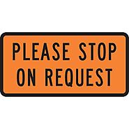 Please Stop On Request Sign – Level 1 | Highway 1
