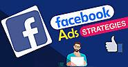 5 Important Facebook Ads Strategies for your Branding