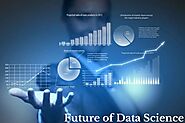 The Future of Data Science: What does it look like?