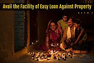 Avail the Facility of Easy Loan Against Property