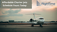 Affordable Charter Jets Schedule Yours Today