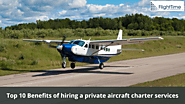 What are the Benefits of hiring a private aircraft charter services?