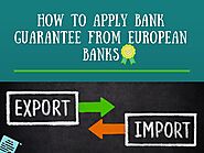 Infographic: How to Apply for Bank Guarantee from European Banks