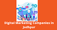 Digital Marketing Companies in Jodhpur | Digital Marketing Agencies in Jodhpur
