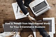 How to Benefit from the Multi-channel World for Your E-Commerce Business - Floship
