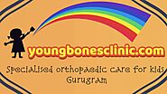 Youngbonesclinic - Pediatric orthopaedics and Sports Injuries