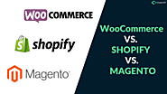 Comparison Between WooCommerce VS. SHOPIFY VS. MAGENTO
