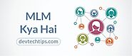 MLM Kya Hai | MLM Full-Form | Network Marketing In Hindi