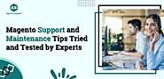 12 Magento Support and Maintenance Tips Tried and Tested by Experts