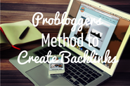 ProBloggers Method to Create Backlinks
