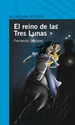 El reino de las tres lunas, de Fernando J. López