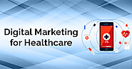 Digital Marketing Services For Healthcare Industry.