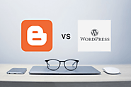 WordPress or Blogger which is best blogging platform 2020?
