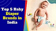 ✅TOP 5 Best Baby Diaper Brands in India | Diaper For Newborn Baby