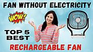 ✅ Top 5 Best Rechargeable Fan India | Fan Without Electricity | भारत में सबसे अच्छा रिचार्जेबल पंखा