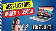 ✅ Top 5 Best Laptops Under 35000 in India 2020 | Laptops For Students