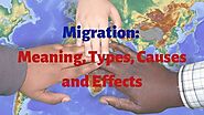 Migration: Meaning, 4 Types, Causes and Effects Explained - Geteconhelp