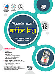 Rachna Sagar- CBSE Board Together With Physical Education Study Material for Class 12 (Hindi Medium), NCERT