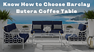 Know How to Choose Barclay Butera Coffee Table - shopbarclaybutera
