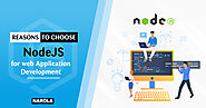 Reasons To Choose NodeJS for Web App Development