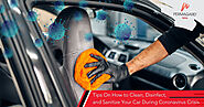 How to Sanitize and Clean Your Car