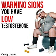 The Advantage Overload: Symptoms of Low Testosterone