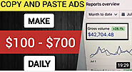 How to Copy and Paste Ads and Make $100 - $500 DAILY!