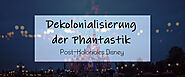 Dekolonialisierung der Phantastik: Post-koloniales Disney - Alpakawolken