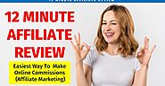 12 Minute Affiliate Review | Best Work From Home Jobs