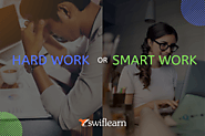 Difference Between Hard work and Smart Work | Swiflearn