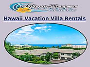 Hawaii Vacation Villa Rentals