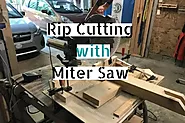 Miter Saw Rip Cut – How to Do it the Right Way in 2023 - SAWgeeks