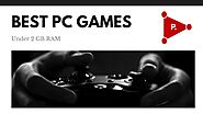 15 Best PC Games Under 2gb RAM, [2020] - Peakfetchers