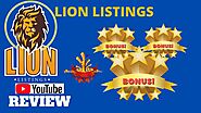 Lion Listings Review - [Must watch and get BONUSES] Honest Lion Listings Review