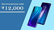 Shop for the Best Phone in India Under Rs. 12000