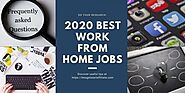 10 Best Work From Home Jobs For 2020