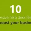 10 Impressive help desk features to boost your business!