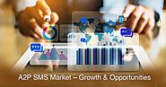 A2P SMS Market – Growth & Opportunities - Revesoft Blog