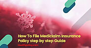 How To File Mediclaim Insurance Policy step by step Guide