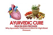 Why Ayurvedic Treatment is Best for High Blood Pressure